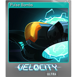 Pulse Bombs (Foil)