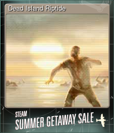 Series 1 - Card 3 of 10 - Dead Island Riptide