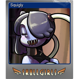 Squigly (Foil)