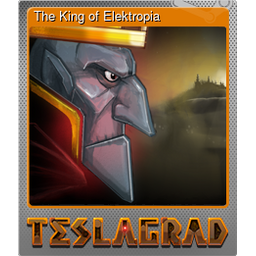 The King of Elektropia (Foil Trading Card)