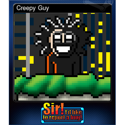 Creepy Guy