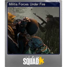 Militia Forces Under Fire (Foil)