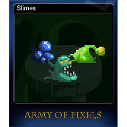 Slimes