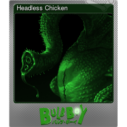 Headless Chicken (Foil)