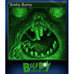 Snotty Bunny