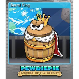 Barrel King (Foil)