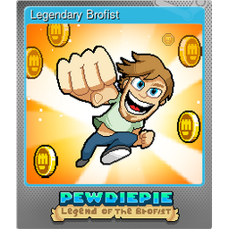 Legendary Brofist (Foil)