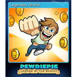 Legendary Brofist