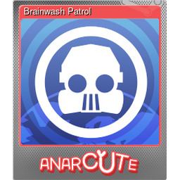 Brainwash Patrol (Foil)