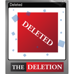 Deleted (Foil)