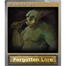 Mugosh the Ogre (Foil)