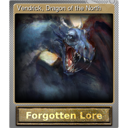 Vendrick, Dragon of the North (Foil Trading Card)