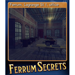 Ferrum, Lagrange St 1, office