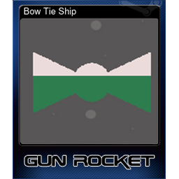 Bow Tie Ship