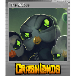 The Brubus (Foil)