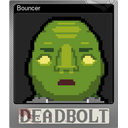Bouncer (Foil)