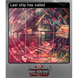 Last ship has sailed (Foil)