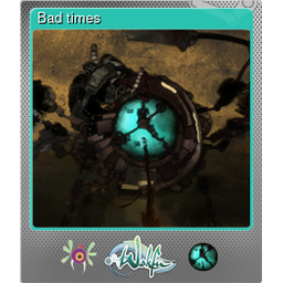 Bad times (Foil)