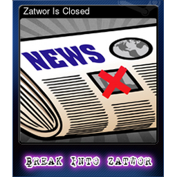 Zatwor Is Closed