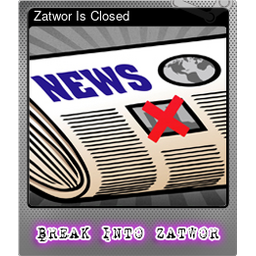 Zatwor Is Closed (Foil)