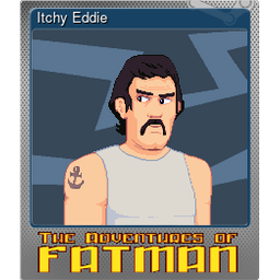 Itchy Eddie (Foil)