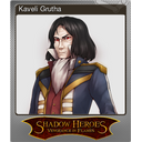 Kaveli Grutha (Foil)