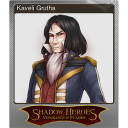 Kaveli Grutha (Foil)