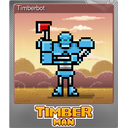 Timberbot (Foil)