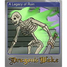 A Legacy of Ruin (Foil)