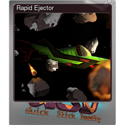 Rapid Ejector (Foil)