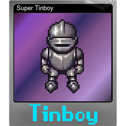 Super Tinboy (Foil)