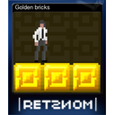 Golden bricks