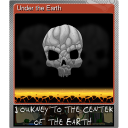 Under the Earth (Foil)