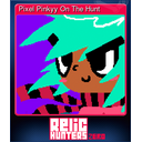 Pixel Pinkyy On The Hunt