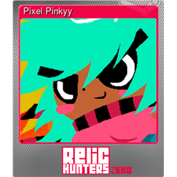 Pixel Pinkyy (Foil)