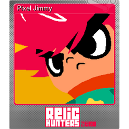 Pixel Jimmy (Foil)