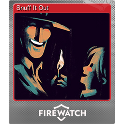 Snuff It Out (Foil)