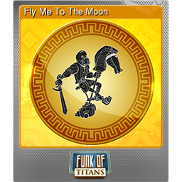 Fly Me To The Moon (Foil)