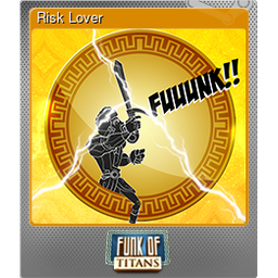Risk Lover (Foil)