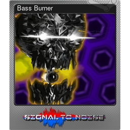 Bass Burner (Foil)