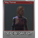 Meg Thomas (Foil Trading Card)