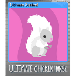 Ultimate Squirrel (Foil)