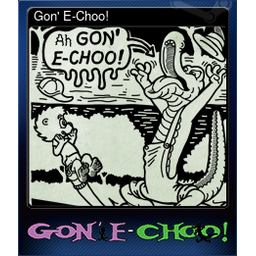 Gon E-Choo!