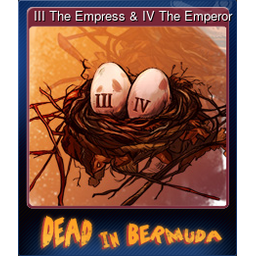 III The Empress & IV The Emperor