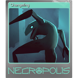 Changeling (Foil)