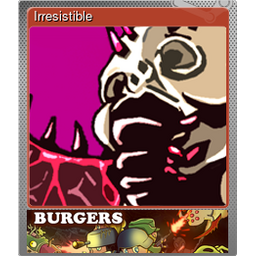 Irresistible (Foil)