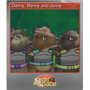 Danny, Benny and Jenny (Foil)