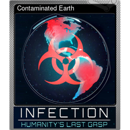 Contaminated Earth (Foil)