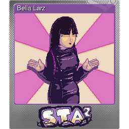 Bella Larz (Foil)