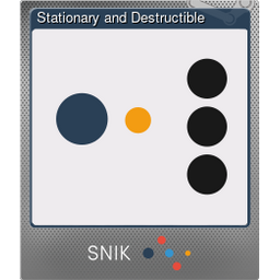 Stationary and Destructible (Foil)